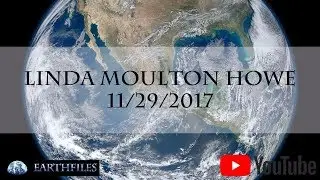 November 29, 2017: Linda Moulton Howe Live.