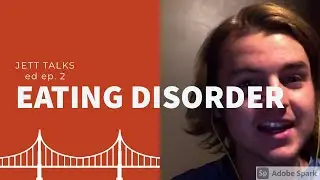 Jett Talks About His Eating Disorder pt  2