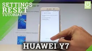 How to Reset Settings in HUAWEI Y7 |HardReset.info
