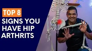 Top 8 Signs & Symptoms That You Have Hip Joint Arthritis
