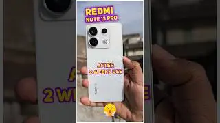 Redmi Note 13 Pro 5g After 2 Weeks Review #shorts #redminote13pro5g #review #tech