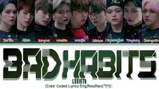 CRAVITY Bad Habits Lyrics (크래비티 Bad Habits 가사) (Color Coded Lyrics)