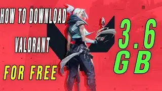 How to Download and Install Valorant For Free (3.6 GB ONLY)