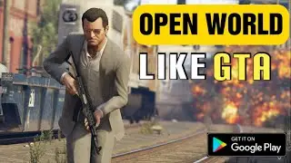 OPEN WORLD GAMES FOR ANDROID | LIKE GTA