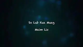 Maim Lis So Lub Kua Muag
