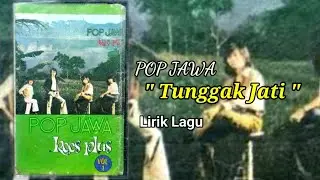 Koes Plus - Tunggak Jati, Pop Jawa ( Lirik Lagu )