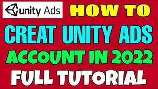 How to create unity ads account in 2022 | How to create unity ads account in Hindi | Unity Ads