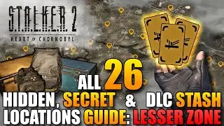 All Secret & DLC Stash Locations: Lesser Zone -  Stalker 2 Guide