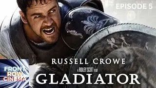 EPISODE FIVE: GLADIATOR