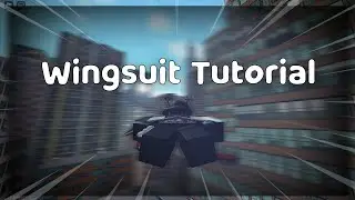Roblox Parkour - How to get faster with wingsuit (tutorial)
