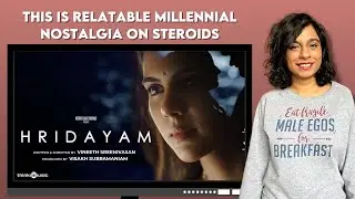 Hridayam Review by Sucharita Tyagi | Malayalam Movie | Vineeth Sreenivasan | Hotstar