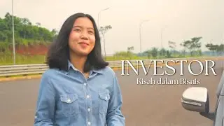 INVESTOR : Kisah Dalam Bisnis (Short Assignment Video)