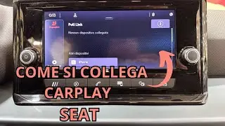 COME SI COLLEGA IL CARPLAY / ANDROID AUTO SU UNA SEAT