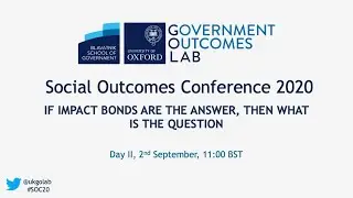 Go Lab SOC20 - DEEP DIVE: If impact bonds are the answer, then what is the question?