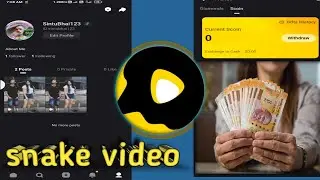snake video से पैसा कैसे कमाए || snake video new update || How to Eran money Snack Video App ||