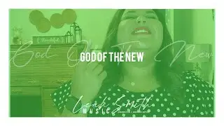 God Of The New [Original] - Leah Gabrielle Smith