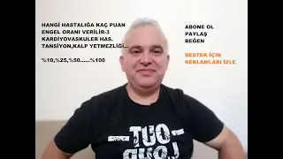HANGİ HASTALIĞA KAÇ PUAN ENGEL ORANI ÇIKAR-3