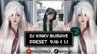 DJ VINKY BUMAYE || PRESET/XML || 9:16 & 1:1 || EPISODE 4