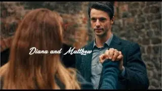 Diana and Matthew ||  Somewhere only we know. A Discovery of witches