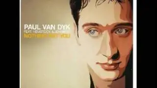 Paul Van Dyk - Nothing But You (PVD Radio Mix)