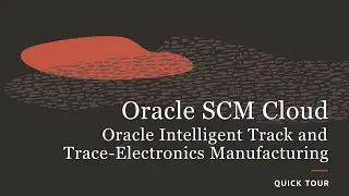 Oracle Intelligent Track and Trace - Electronics Manufacturing