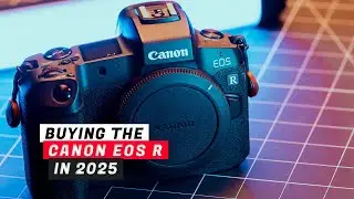 Canon EOS R in 2025 - Is It Still Worth Buying