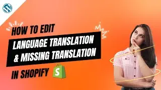 How to Edit Language Translation and Missing Translations in Shopify | Shopify Tutorial