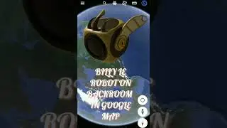 Billy Le Robot On Backroom Found🤯In Google Map|Google Map Secrets|