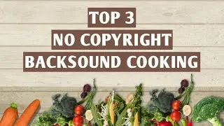 [ Top 3 ] BACKSOUND MASAK FREE DOWNLOAD 