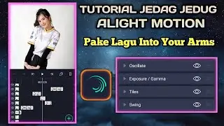 Cara Bikin Jedag Jedug Alight Motion Pake Lagu Into Your Arms | Tutorial Alight Motion