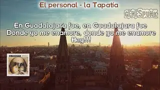EL PERSONAL - La tapatia (con letra)