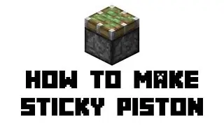 Minecraft: How to Make Sticky Piston