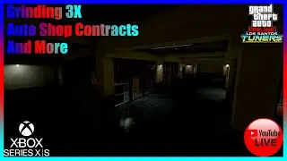GTA Online Grinding 3x Auto Shop Contracts & More (Xbox Series X|S)