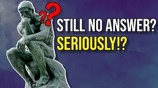 The Most ASKED Philosophical QUESTION | Still UNANSWERED