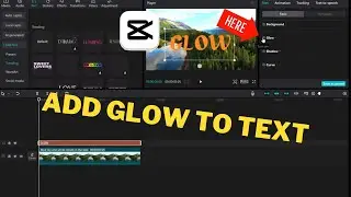 How to Add Glow to Text in CapCut on PC and Mac (2024) | Easy Step-by-Step Guide