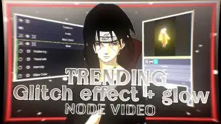 Trending glitch effect and glow effect tutorial 🚀🔥🥵 (NODE VIDEO) 