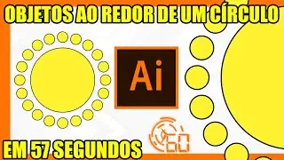 COPIANDO OBJETOS AO REDOR DE UM CIRCULO | ILLUSTRATOR