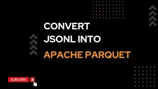 Convert JSONL to Apache Parquet Online for free