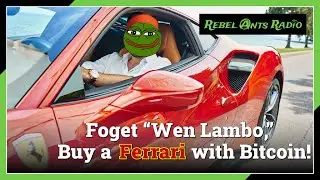 Rebel Ants Radio | 062 - Buy Your Ferrari with Crypto!