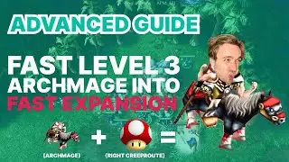 Advanced Guide: Quick Creeping Level 3 Archmage Guide | Warcraft 3 | Human | Tutorial