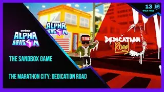The Sandbox Game ALPHA SEASON 4 The Marathon City Dedication Road Walkthrough