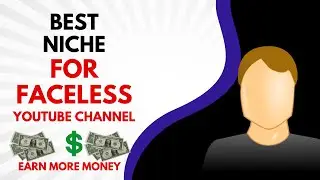 5 Best Niche for Faceless YouTube Channel | YouTube Channel Ideas Without Showing Your Face