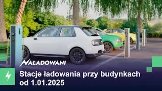 Rozporządzenie dotyczące stacji ładowania przy budynkach mieszkalnych i niemieszkalnych od 2025