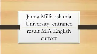 JAMIA MA ENGLISH CUTOFFS 2021