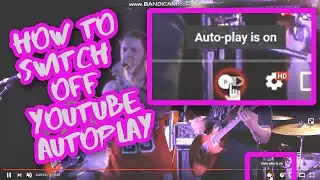 How to switch off Youtube Autoplay desktop browser 2021