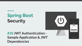[Spring Boot Security] #28 JWT - Sample Application And JWT Dependencies