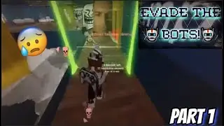 Can I Survive The BOTS? | EVADE Gameplay | Big Servers | Part 1