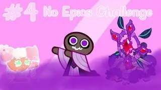 No Epics Challenge! Hello, Dr*g Child! Ep. 4 | Cookie Run: Kingdom