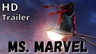 Ms. MARVEL season 1 2022 new trailer