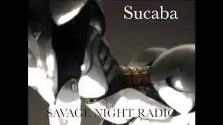 Savage Night Radio Episode #077 (Sucaba)
